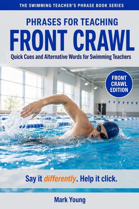 Phrases for Teaching Front Crawl ebook cover – quick cues and alternative words for swimming teachers ebook.