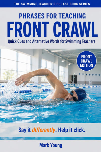 Phrases for Teaching Front Crawl ebook cover – quick cues and alternative words for swimming teachers