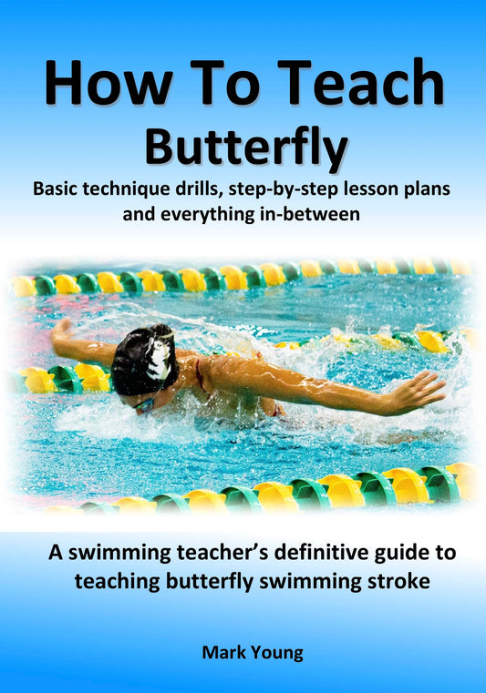 Cover of the product 'How To Teach Butterfly', featuring an image of a swimmer in action, with the title and author's name, Mark Young, prominently displayed.